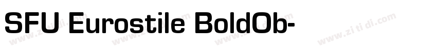 SFU Eurostile BoldOb字体转换